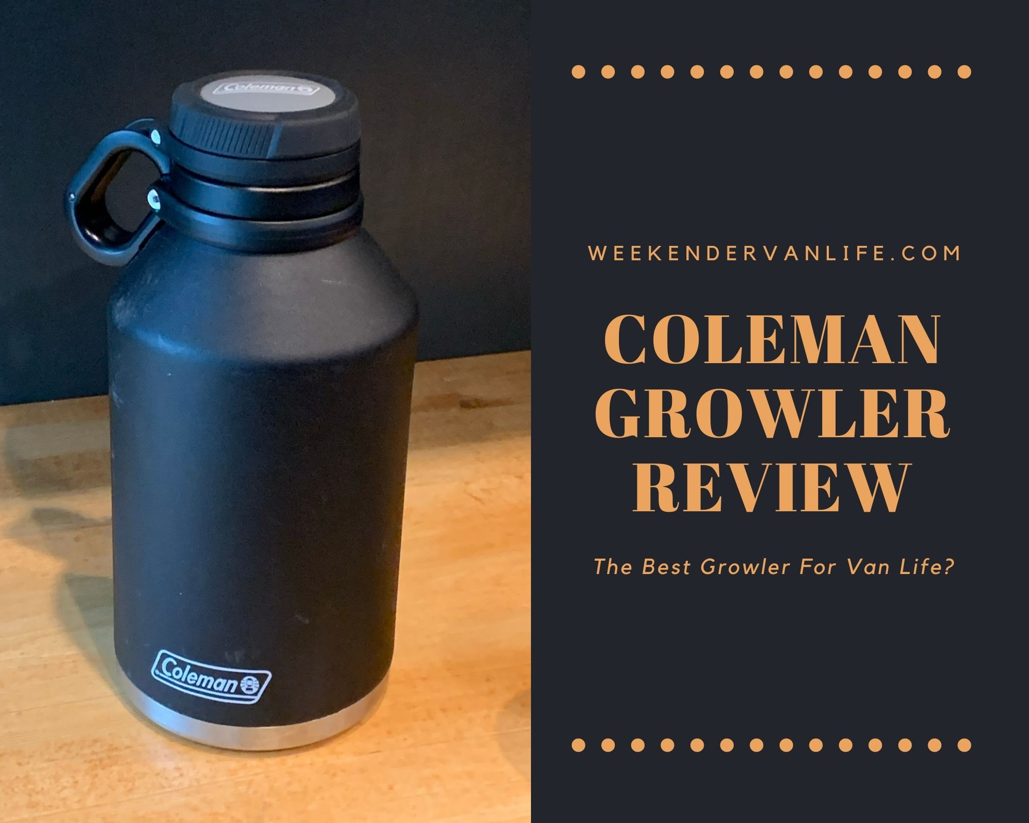 The Coleman Growler Review - Weekender Van Life
