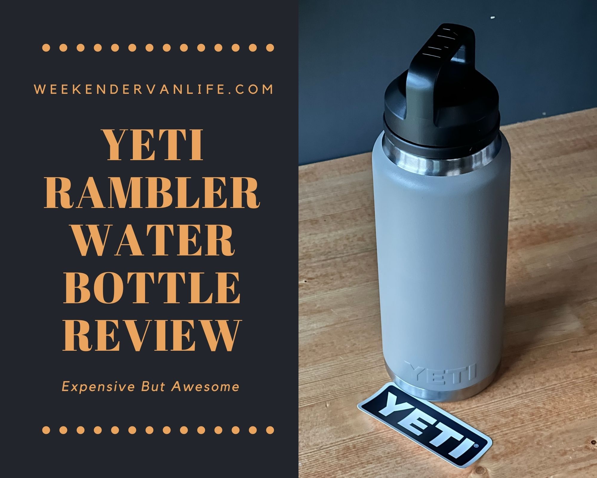 https://weekendervanlife.com/wp-content/uploads/2022/01/Yeti-Rambler-Water-Bottle-Review.jpg